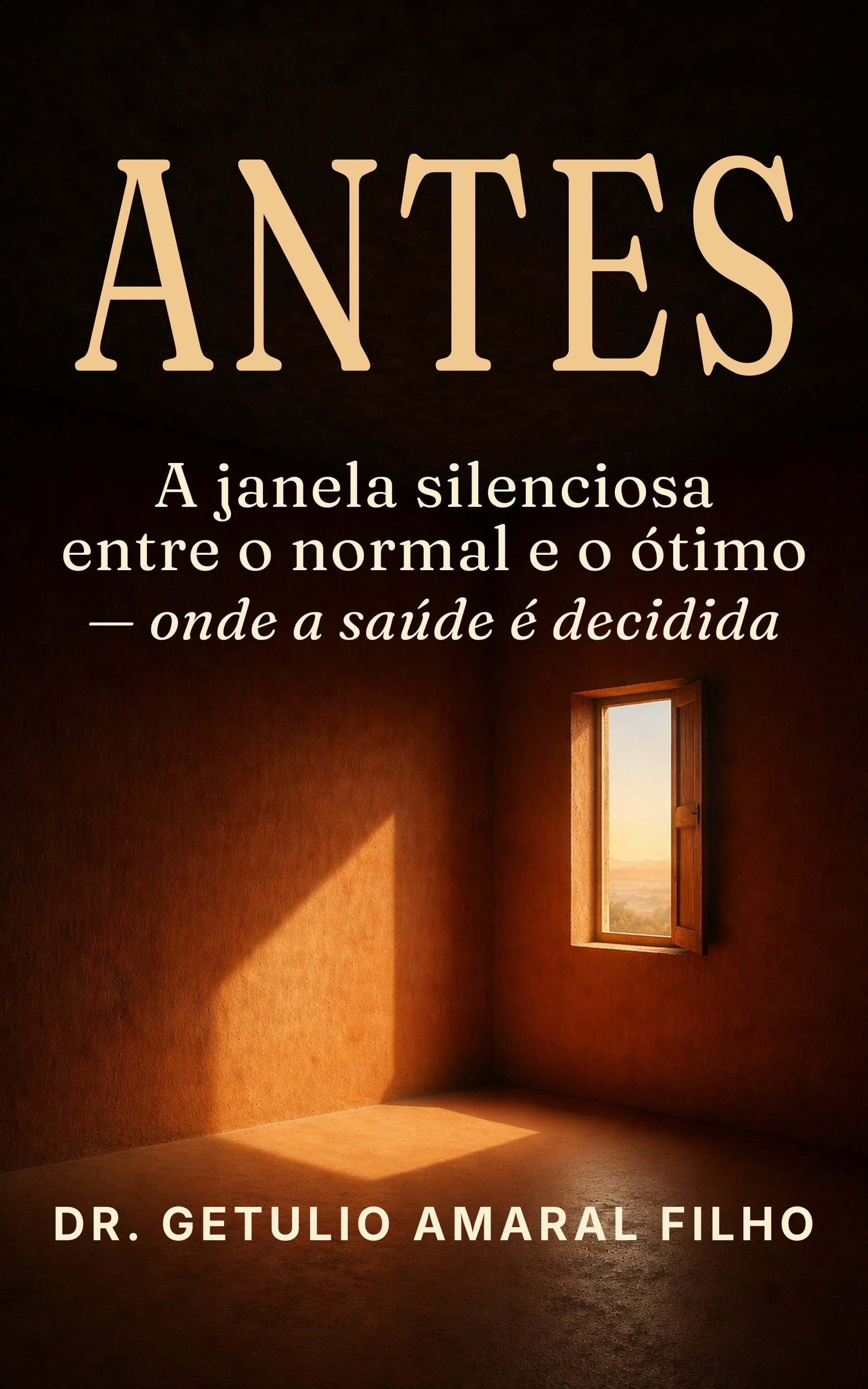 Capa do livro Antes — A Janela Silenciosa entre o Normal e o Ótimo